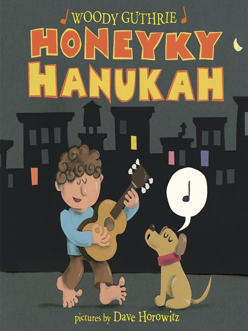 Title details for Honeyky Hanukah by Woody Guthrie - Wait list
